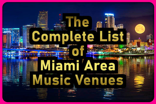 A Complete List of Miami Venues