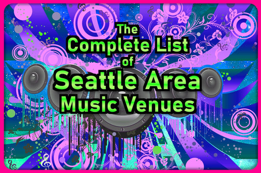 A Complete List of All Seattle Venues