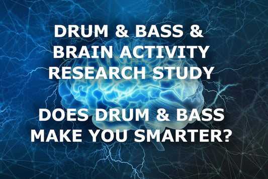 Does Drum and Bass Make You Smarter? New Research Study on DnB & Brain Activity