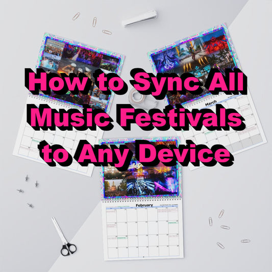 Digital 2026 Music Festival Calendar Sync - Know About Festivals The Moment They're Announced