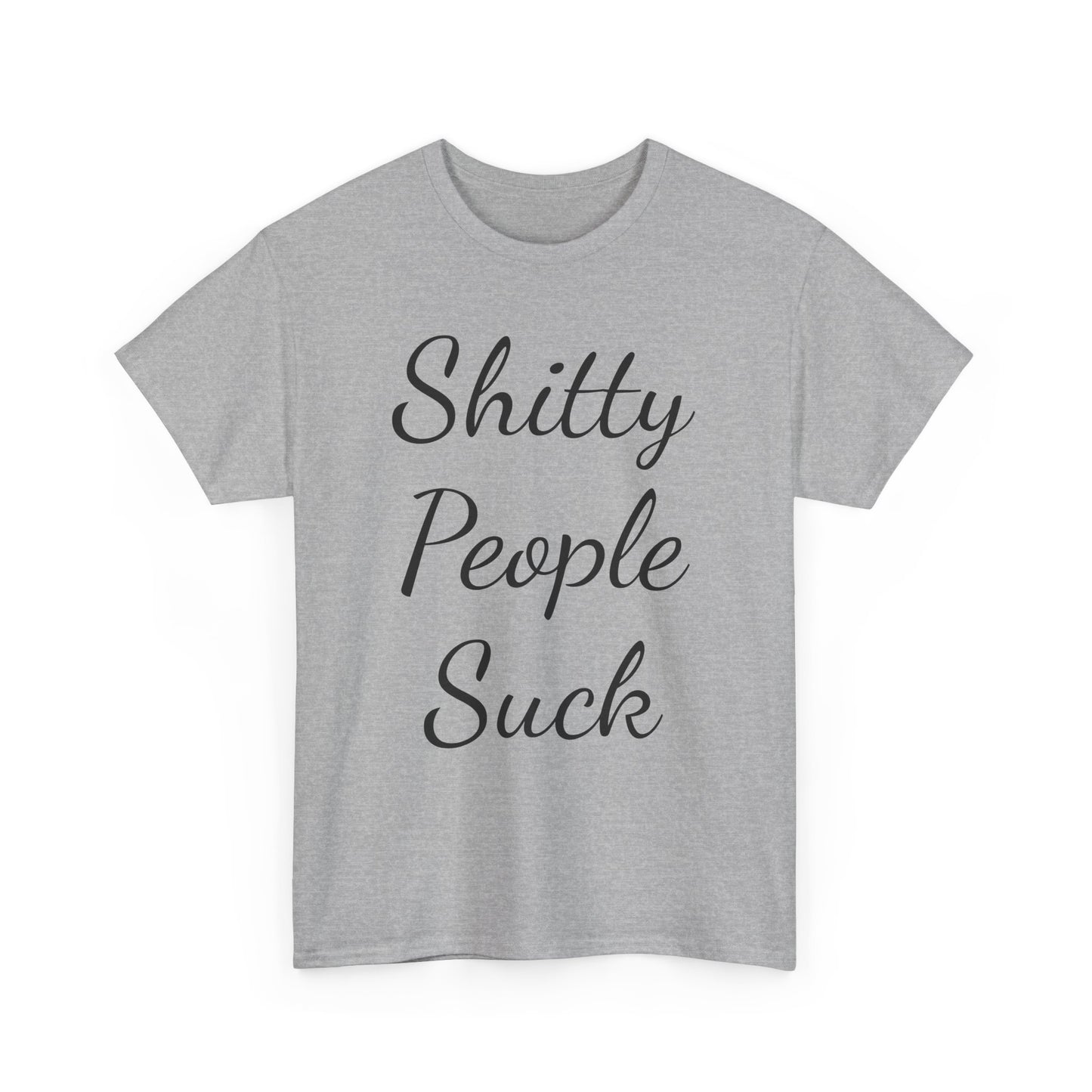 Sh*tty People Suck Sweatproof Music Festival Tees Thick Cotton Rave T Shirt Mens Womens Unisex