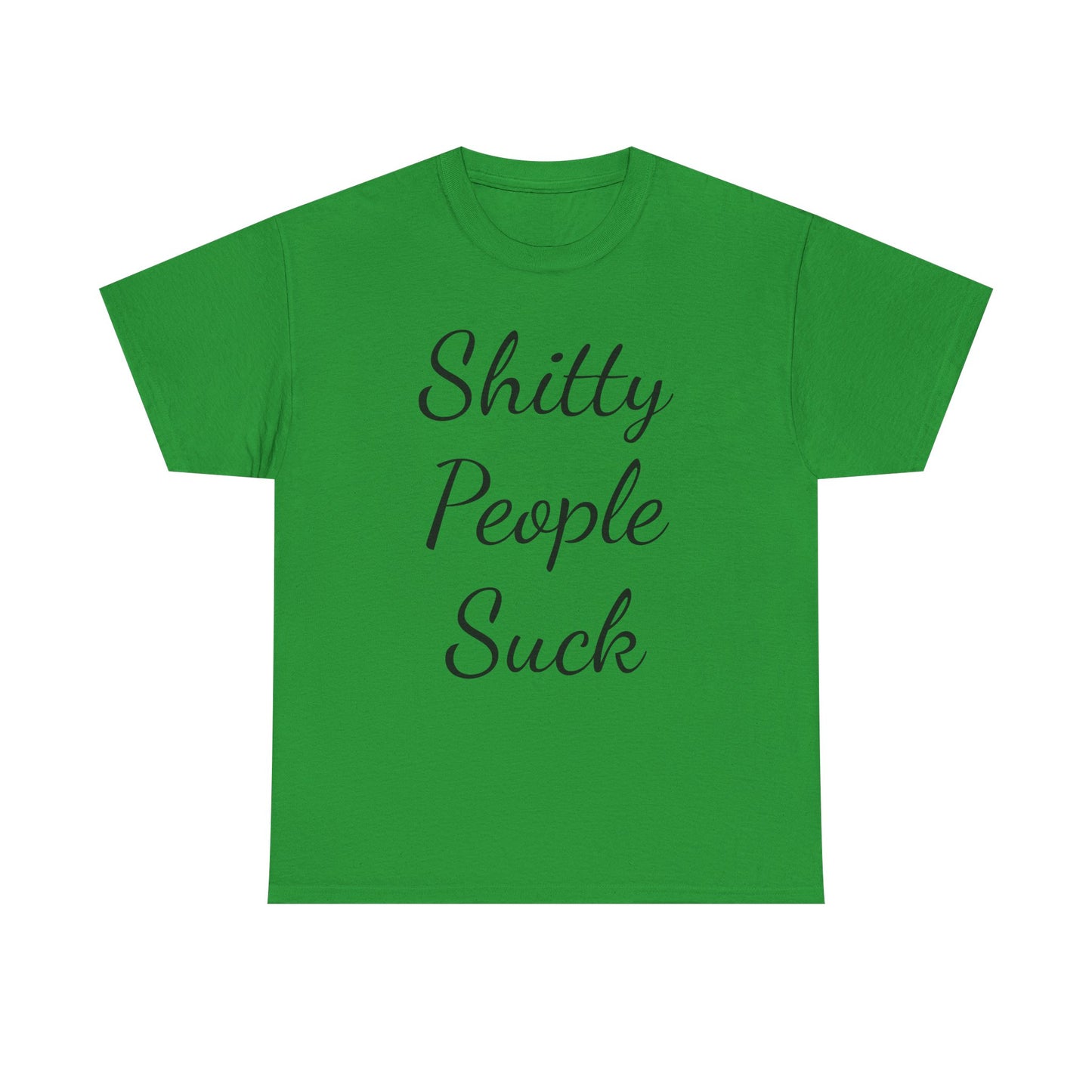 Sh*tty People Suck Sweatproof Music Festival Tees Thick Cotton Rave T Shirt Mens Womens Unisex