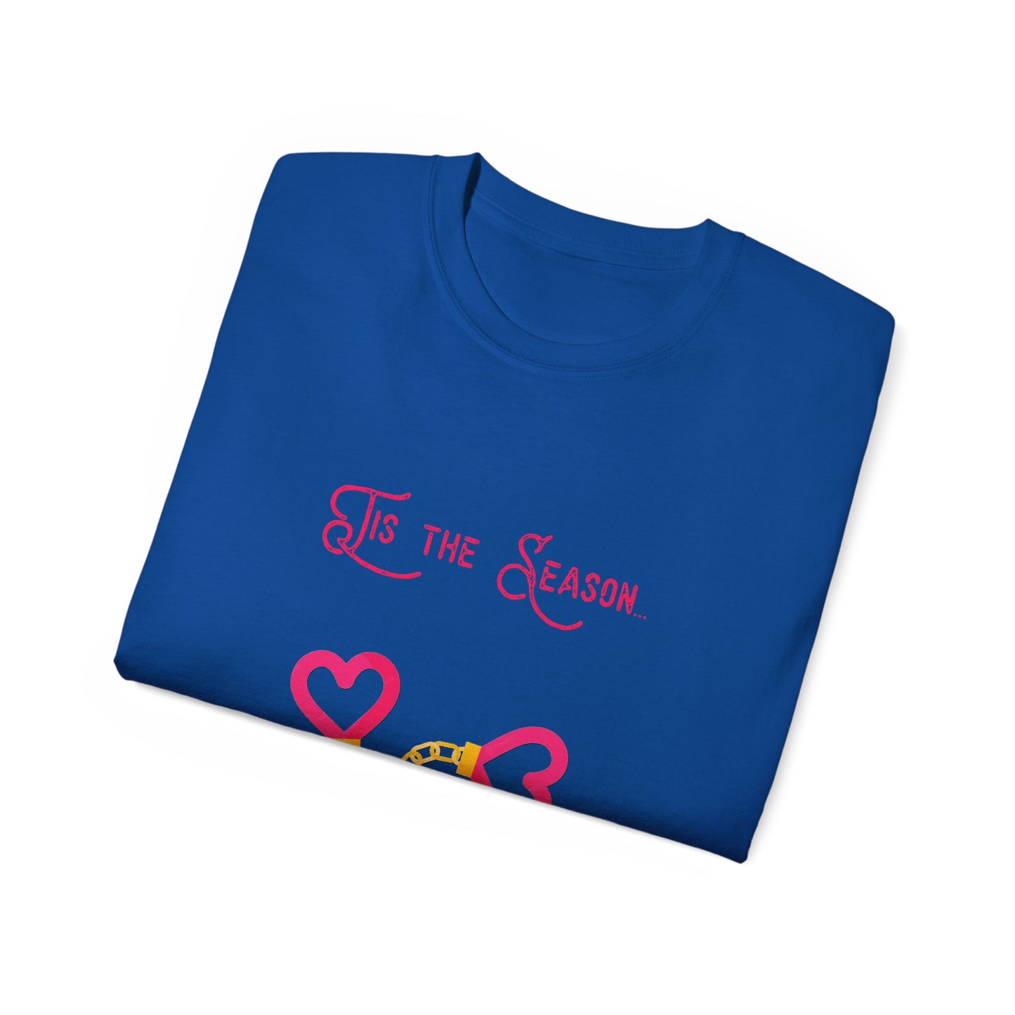Cuffing Season T Shirt Ultra Cotton Tee for Mens Womens Unisex