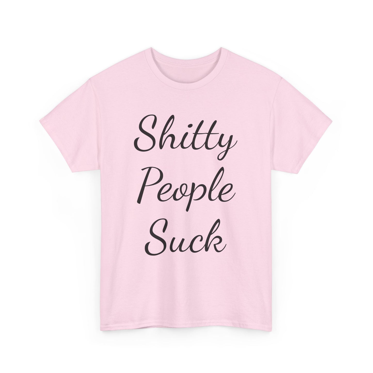 Sh*tty People Suck Sweatproof Music Festival Tees Thick Cotton Rave T Shirt Mens Womens Unisex