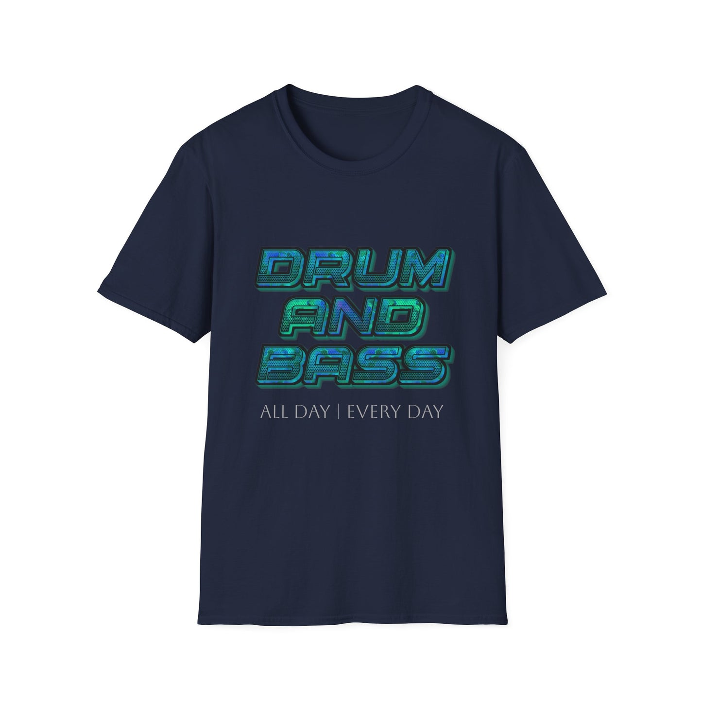 Drum and Bass All Day Every Day Softstyle T-Shirt DnB Mens Womens Unisex Music Lover Gift, Rave Apparel, Festival Wear, Streetwear