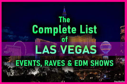 A Complete List of Las Vegas Events, Raves and EDM Shows