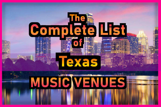 A Complete List of Texas Venues