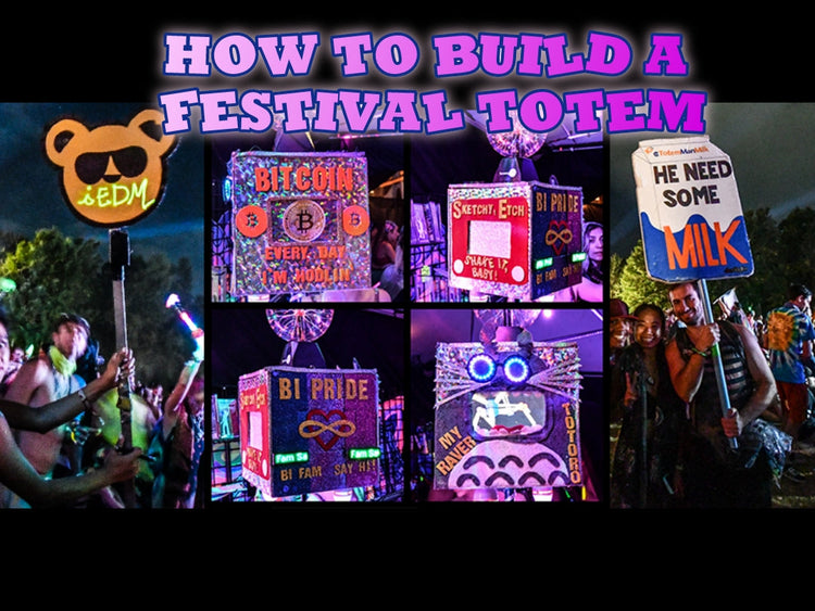 How to Build a Festival Totem: A Step-by-Step Guide for Ravers ...