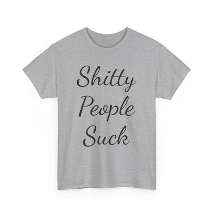 Sh*tty People Suck Sweatproof Music Festival Tees Thick Cotton Rave T Shirt Mens Womens Unisex