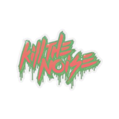 Kill the Noise Drippy Waterproof Decals Sticker for Car, Window, Wall Book, Laptop, Rave Accessories, Music Festival Accessory