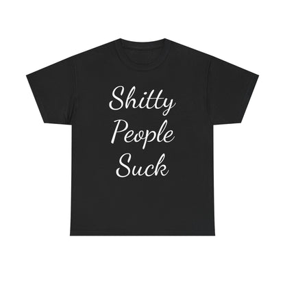 Sh*tty People Suck Sweatproof Music Festival Tees Thick Cotton Rave T Shirt Mens Womens Unisex