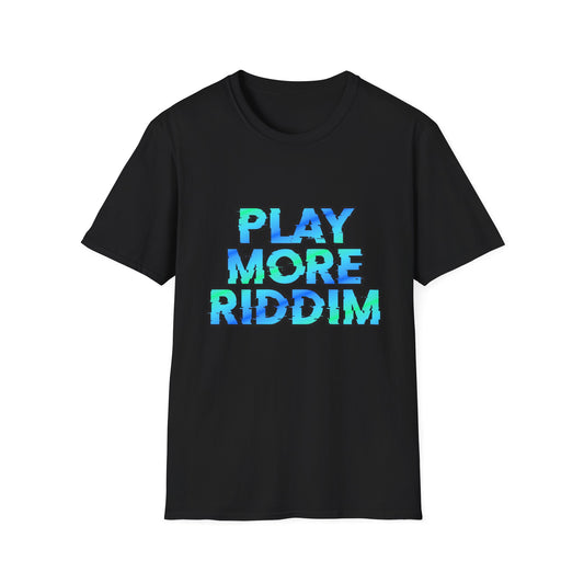 Play More Riddim Softstyle Cotton Rave T-Shirt Music Festival Tee Music Lover Gift, Streetwear Ravewear Mens Womens Unisex
