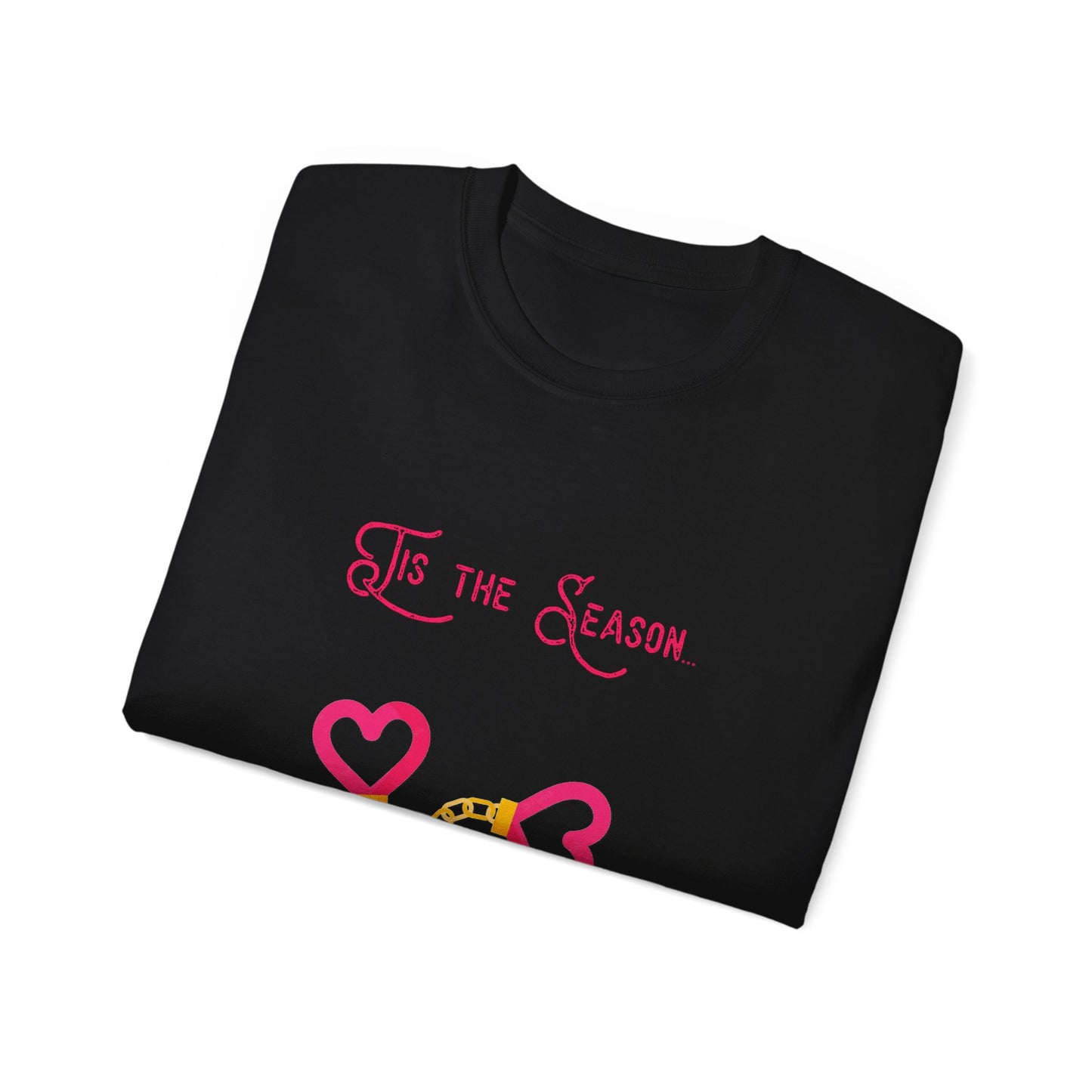 Cuffing Season T Shirt Ultra Cotton Tee for Mens Womens Unisex