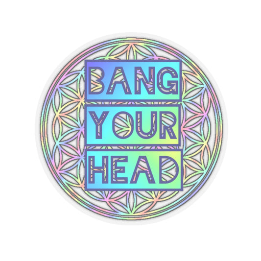 BANG YOUR HEAD waterproof Decal no-bubble sticker for car, laptop, book, water bottle, etc