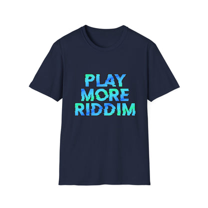 Play More Riddim Softstyle Cotton Rave T-Shirt Music Festival Tee Music Lover Gift, Streetwear Ravewear Mens Womens Unisex