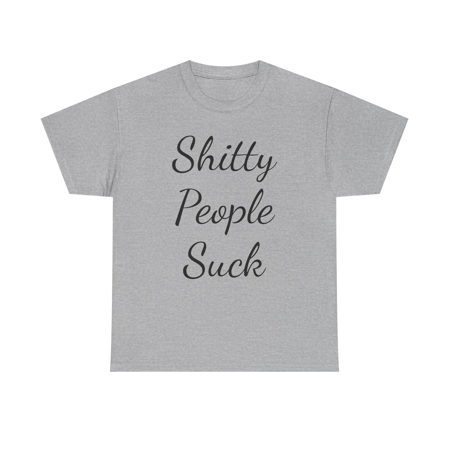 Sh*tty People Suck Sweatproof Music Festival Tees Thick Cotton Rave T Shirt Mens Womens Unisex