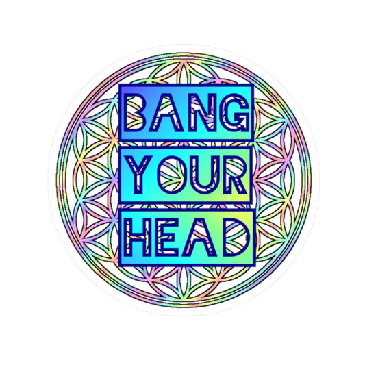 BANG YOUR HEAD waterproof Decal no-bubble sticker for car, laptop, book, water bottle, etc