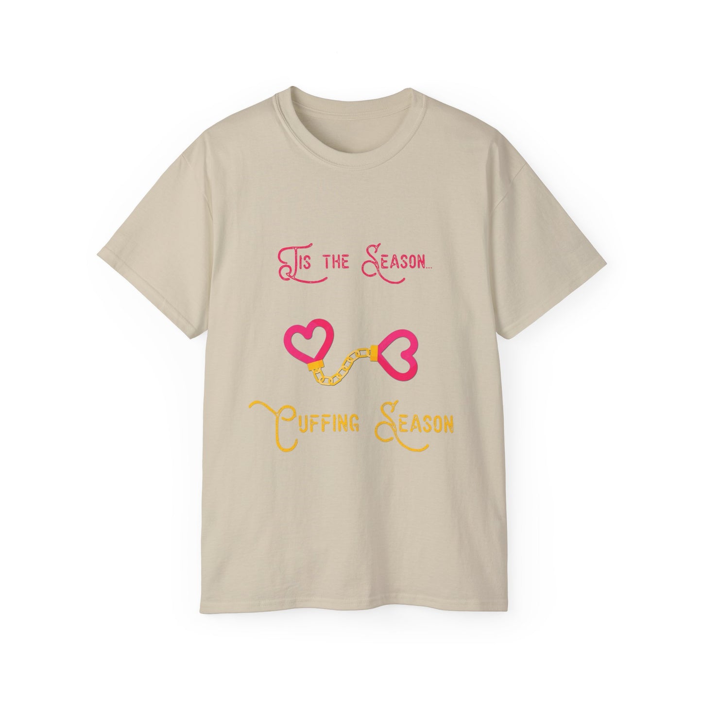 Cuffing Season T Shirt Ultra Cotton Tee for Mens Womens Unisex