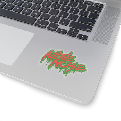 Kill the Noise Drippy Waterproof Decals Sticker for Car, Window, Wall Book, Laptop, Rave Accessories, Music Festival Accessory