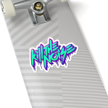 Kill the Noise Drippy Waterproof Decals Sticker for Car, Window, Wall Book, Laptop, Rave Accessories, Music Festival Accessory